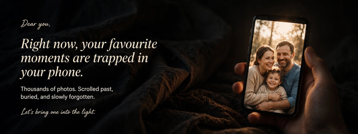 Right now, your favourite moments are trapped in your phone. Let's bring one into the light.